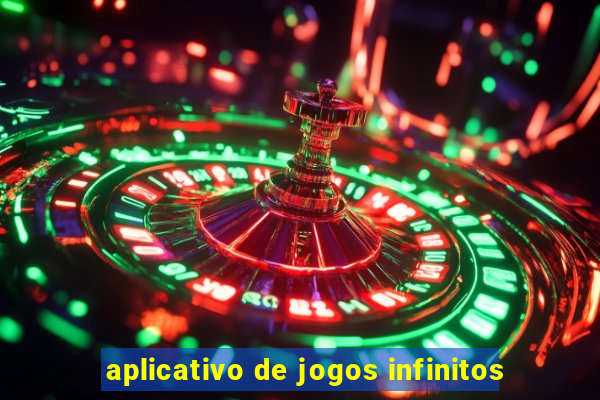 aplicativo de jogos infinitos